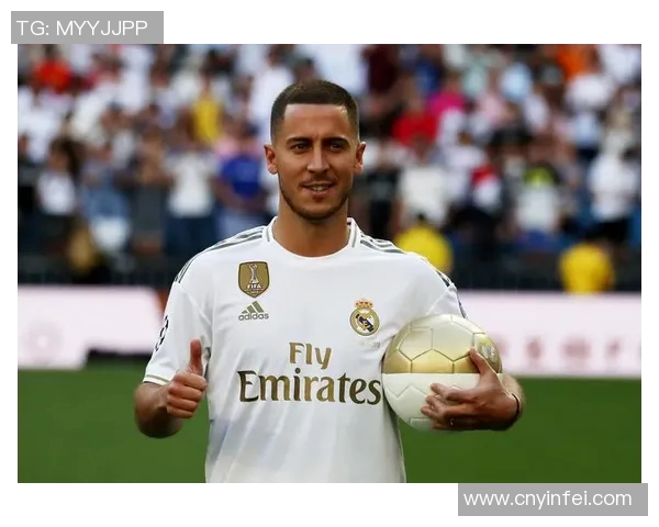 足球明星阿扎尔的职业生涯成就与个人生活全景解析